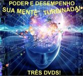 PODER E DESEMPENHO - SUA MENTE TURBINADA! 3 DVDS