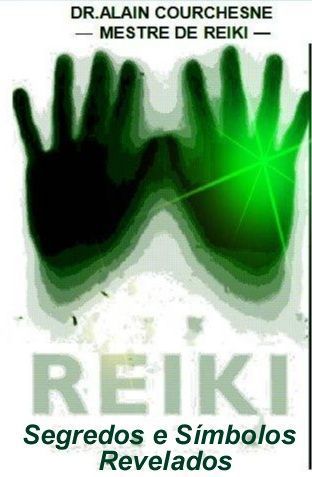 Coleção: Tudo Sobre Reiki (07 Obras) Segredos Revelados