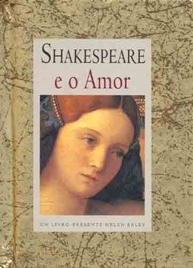 SHAKESPEARE E O AMOR